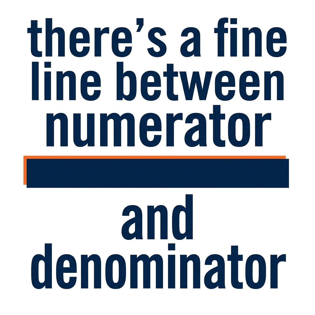 Artwork generated from 'tee that says "there's a fine line between numerator and denominator" fraction bar on ice blue'
