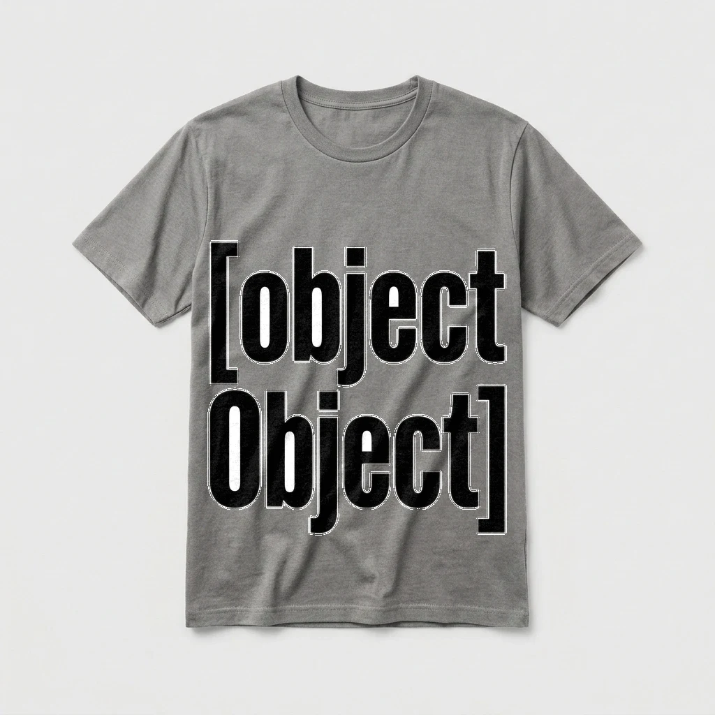 Tee That Says "[object Giant Centered, Product, Ash