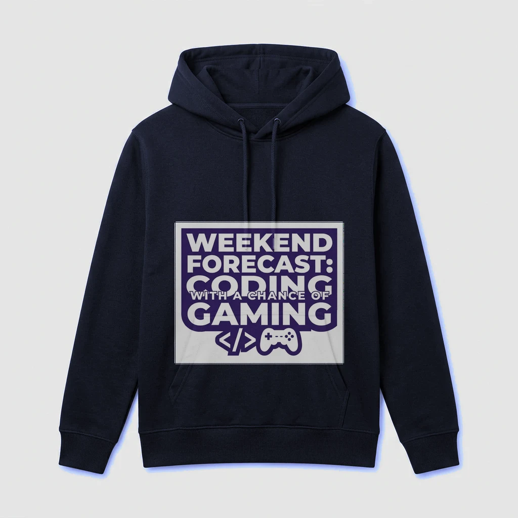 Hoodie That Says "weekend Forecast: Coding, Product, Navy