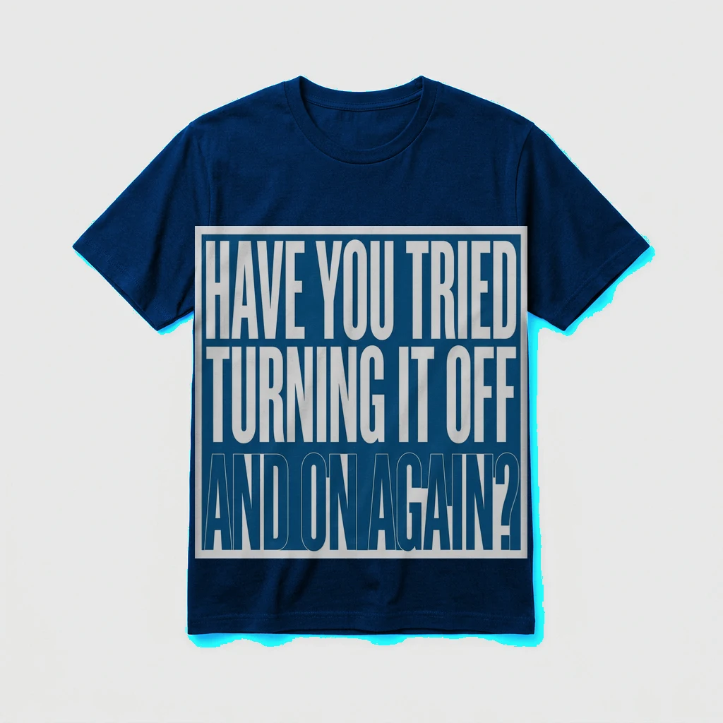Tee That Says "have You Tried, Product, True Royal