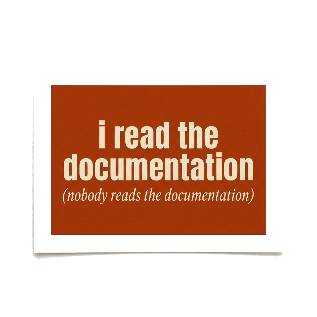 Artwork generated from 'hoodie that says "i read the documentation (nobody reads the documentation)" on rust'