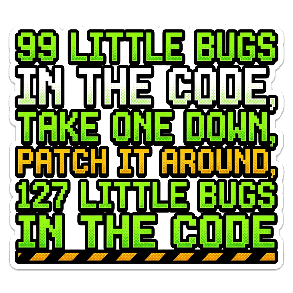 Artwork generated from 'tee that says "99 little bugs in the code, take one down, patch it around, 127 little bugs in the code" on black'