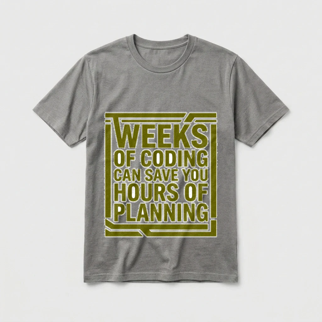 Tee That Says "weeks of Coding, Product, Ash